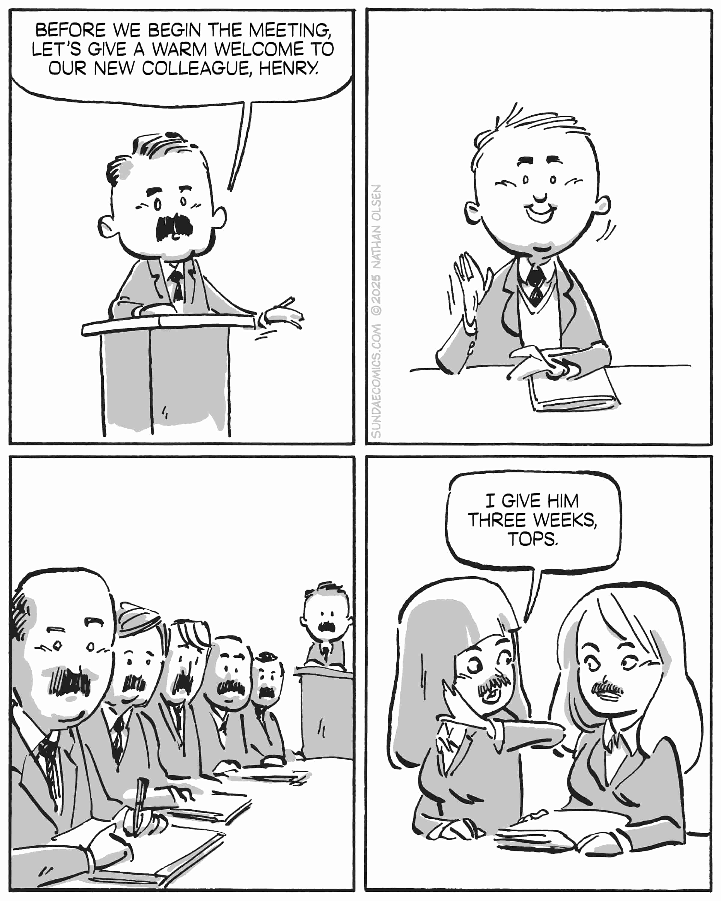 Henry starts his first day at the office with a warm welcome from the boss, but his new coworkers have already made up their minds about his future at the company.